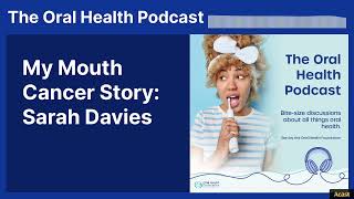 Sarah's story: Mouth Cancer Action Month