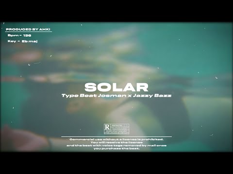 [Free] Josman x Jazzy Bazz Type Beat - "SOLAR" | Instru Trap  (prod by @Ahki)