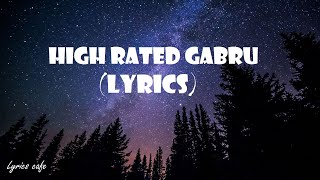 High Rated Guburu lyrics |high rated gabru lyrics nawabzaade | full song |Guru Randhawa | Bhushan K