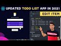 Updated TODO LIST App With Add Delete Edit LocalStorage Using React And Hooks In 2021