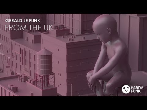 Gerald Le Funk - From The UK