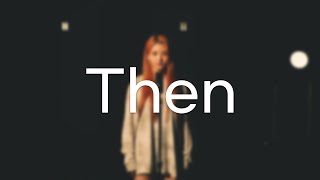 Download lagu OH SEO HYUN 'Then' Cover mp3 Download lagu OH SEO HYUN 'Then' Cover mp3