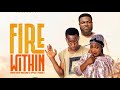 FIRE WITHIN Official Trailer | AGYA KOO, C CONFION, BEDIIDE, GYNEL, STUNNA, OTOO, AKOSUA