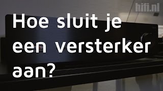 Versterkers #3 Hoe sluit je een versterker aan?