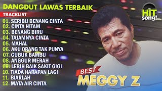 Download lagu DANGDUT LAWAS TERBAIK MEGGY Z FUL ALBUM mp3
