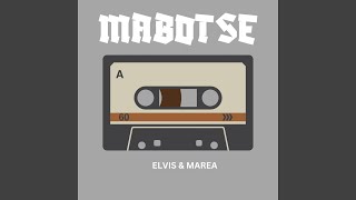 Download lagu MABOTSE FT ELVIS & MAREA mp3 Download lagu MABOTSE FT ELVIS & MAREA mp3