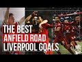 Liverpool's BEST goals in front of the Anfield Road end