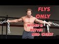 FLYS ONLY Chest Exercises