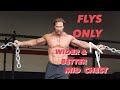 FLYS ONLY Chest Exercises