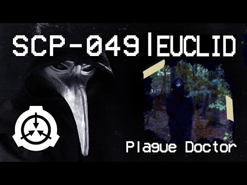 Plague Doctor - SCP-049-ARC [EUCLID] (feat. Nordic Vampire)