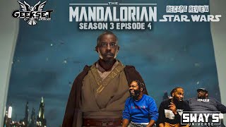 The Mandalorian - Season 3 Episode 4 Recap & Review | GEEKSET