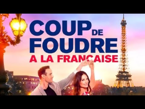 Coup de Foudre à la Française - Romance - Film Complet en Français