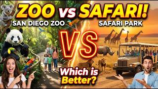 San Diego Zoo vs. Safari Park: Which One is Better?