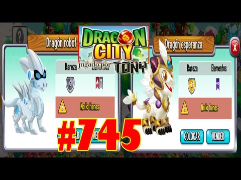 Dragon City "Capítulo 745 - El Dragón Robot y Dragón Esperanza" por Tony