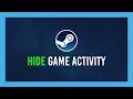 How To Hide Game Playing On Steam