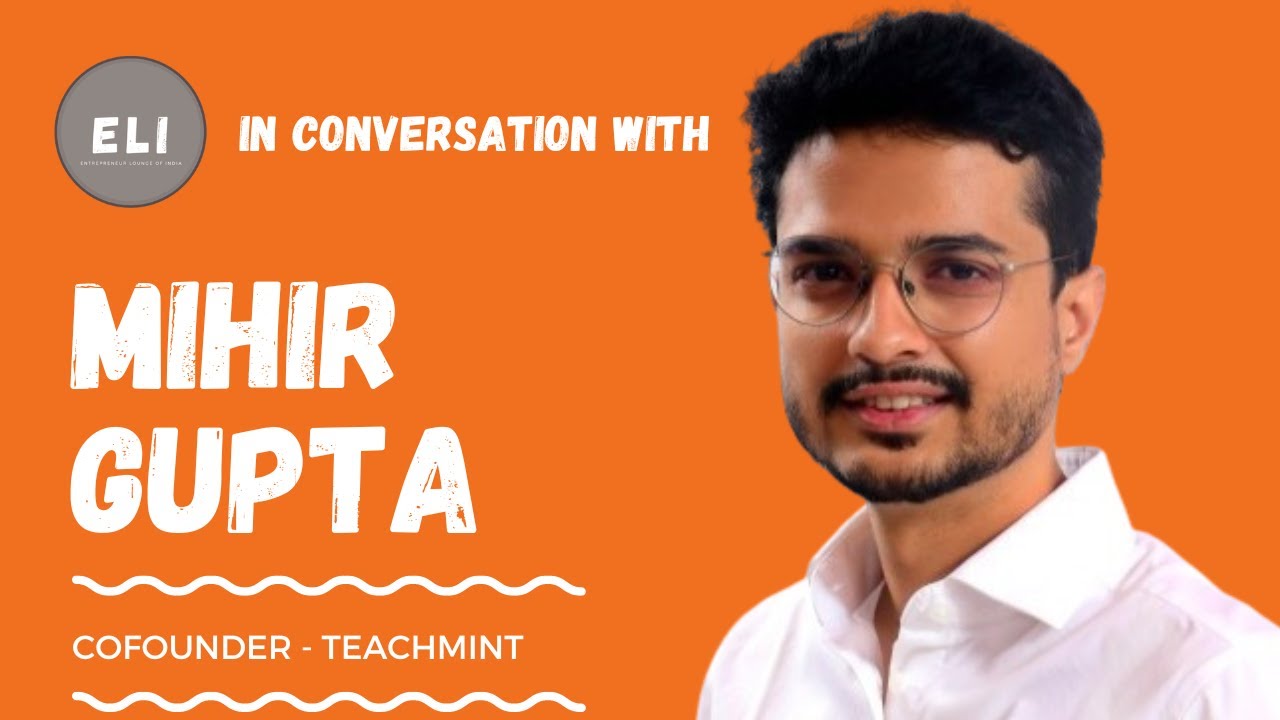 Educational Revolution: Mihir Gupta's Teachmint Pioneers Grassroots Digitization, Ushering in a New Era in Education Infrastructure