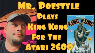 Mr. Poestyle Plays King Kong By TigerVision For The Atari 2600