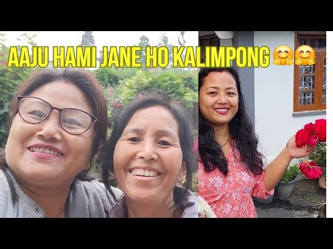 AAJU CHAI HAMI KALIMPONG JADAI XUM ||🤗🤗 || RAMAILO VAYO AAJU KO DIN ||  🥰🥰 ||