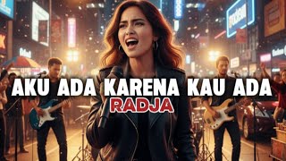 Download lagu Radja – Aku Ada Karena Kau Ada (AI Cover Ladies Voice) | Versi Rock mp3 Download lagu Radja – Aku Ada Karena Kau Ada (AI Cover Ladies Voice) | Versi Rock mp3