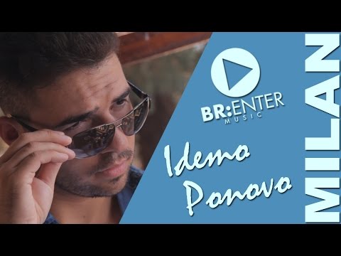 Milan Bujakovic - Idemo ponovo (OFFICIAL VIDEO)