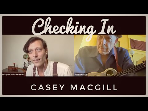 Checking In with Casey MacGill
