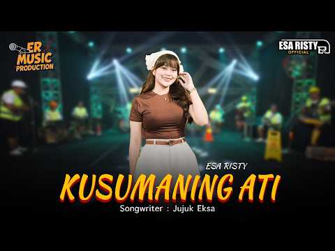 Esa Risty - Kusumaning Ati (Official Live Music) Kadung koyo ngene