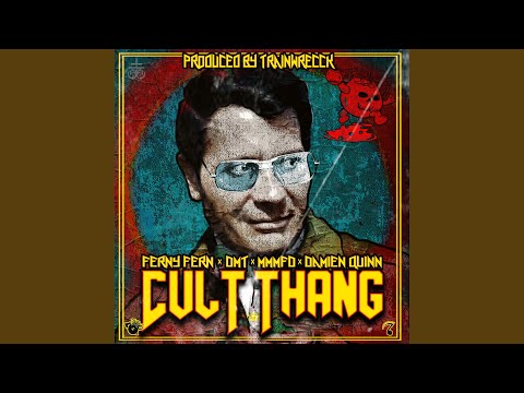 Cult Thang (feat. Damien Quinn & M.M.M.F.D.)