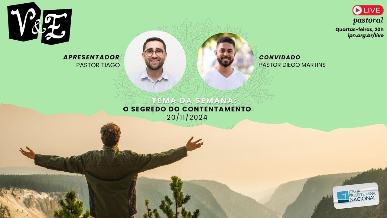 O Segredo do Contentamento | Rev. Tiago Henrique & Rev. Diego Martins | 20/11/2024