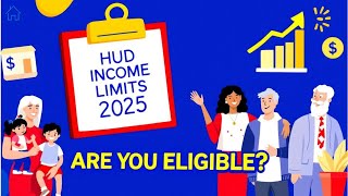 HUD Income Limits 2025: Are You Eligible
