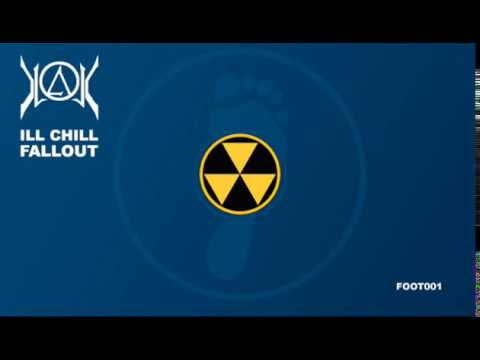Kloak x Ill Chill - Fallout (FOOT001)