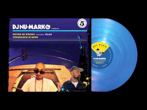 DJ Nu-Mark - Never Be Wrong - featuring Haas