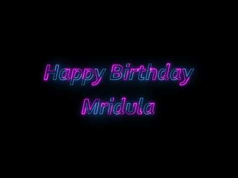 Happy Birthday Mridula