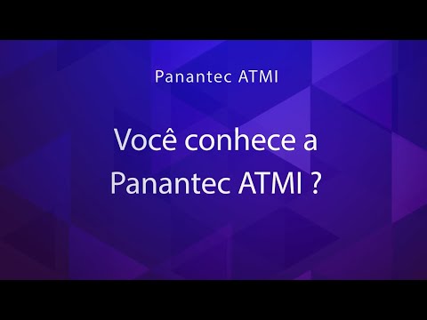 Você conhece a PANANTEC ATMI