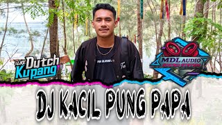 Download lagu DJ KACIL PUNG PAPA (MAXI LOBO X YANTO NENOKEBA) 2025!!! mp3 Download lagu DJ KACIL PUNG PAPA (MAXI LOBO X YANTO NENOKEBA) 2025!!! mp3
