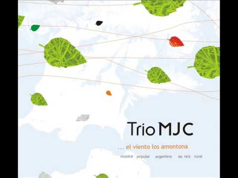 09 - Coplas / Sirviñaku - Trio MJC + Mariana Carrizo.