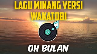 Download lagu OH-BULAN-MINANG-LAGU-JOGET-WAKATOBI-2020 mp3 Download lagu OH-BULAN-MINANG-LAGU-JOGET-WAKATOBI-2020 mp3