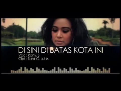Rany Simbolon - DI SINI DI BATAS KOTA INI (Official Music Video)