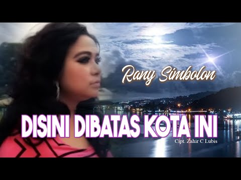 Rany Simbolon - Di Sini Di Batas Kota Ini (Official Music Video)