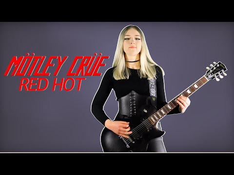 RED HOT - MÖTLEY CRÜE | Full Guitar Cover (MultiCam) by Anna Cara