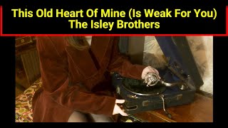 This Old Heart Of Mine - The Isley Brothers #isleybrothers #thisoldheartofmine #song #lyrics #1960s