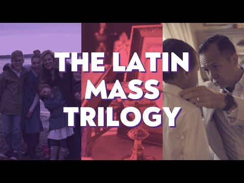 How to Watch the Latin Mass Documentary Trilogy: MASS OF THE AGES