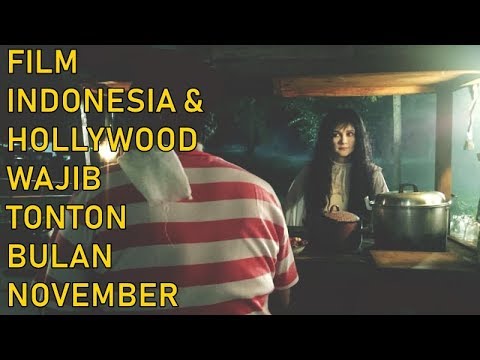 Film indonesia amp hollywood wajib tonton di november 2018