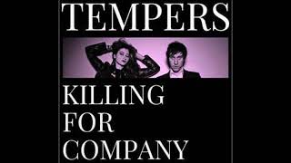 Tempers - Killing For Company (Swans Cover)