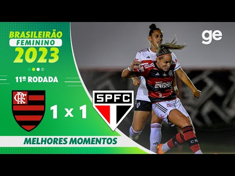 FLAMENGO 1 X 1 SÃO PAULO | MELHORES MOMENTOS | 11ª RODADA BRASILEIRÃO FEMININO 2023 | ge.globo