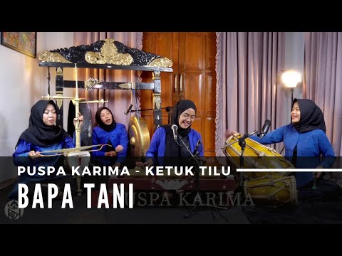 Bapa Tani -  Ketuk Tilu - Puspa Karima Spesial Hari Tani Nasional 24 September (LIVE)