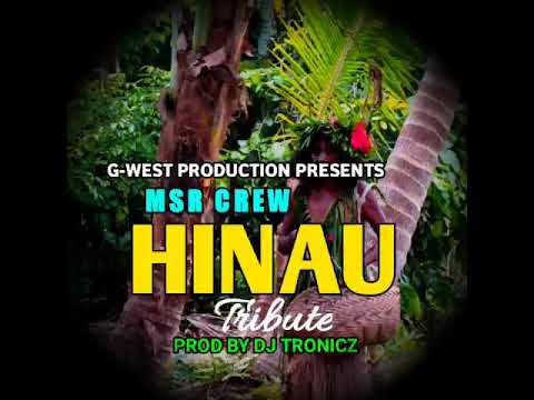 HINAU (2019) PRODBY DJ TRONICZ) MSR CREW_ G-WEST PRODUCTION