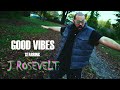J Rosevelt - Good Vibes (Visualizer)
