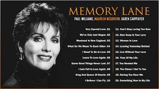 Memory Lane Mellow Music - Paul Williams, Maureen McGovern, Karen Carpenter - Old Love Songs 70s 80s