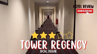 Hotel Tour: Tower Regency Ipoh | Budget-Friendly & Strategic Location