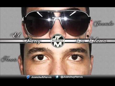 El Party La Llama - Juansho  & Nervis  Prod By Mr Fox (JF Music Production's, Mr Javi)